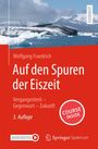 "Auf den Spuren der Eiszeit" von Wolfgang Fraedrich, 3. Auflage. Lehrbuch mit Eisbergen im Wasser vor Bergkulisse.