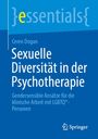 Ceren Dogan: Sexuelle Diversität in der Psychotherapie, Buch