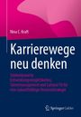 Nina C. Kraft: Karrierewege neu denken, Buch
