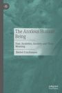 Bärbel Frischmann: The Anxious Human Being, Buch