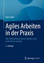 Ingo Gaida: Agiles Arbeiten in der Praxis, Buch