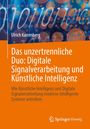 Ulrich Karrenberg: Das unzertrennliche Duo: Digitale Signalverarbeitung und Künstliche Intelligenz, Buch