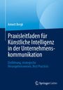 Annett Bergk: Praxisleitfaden für Künstliche Intelligenz in der Unternehmenskommunikation, Buch