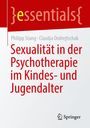 Philipp Stang: Sexualität in der Psychotherapie im Kindes- und Jugendalter, Buch