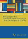 Nicolai Riedel: Bibliographisches Handbuch deutschsprachiger Lyrik-Anthologien 1945-2024, Buch,Buch