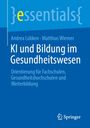 Andrea Lübken: KI und Bildung im Gesundheitswesen, Buch