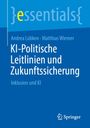 Andrea Lübken: KI-Politische Leitlinien und Zukunftssicherung, Buch