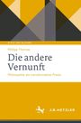Philipp Thomas: Die andere Vernunft, Buch