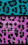 Christoph Ribbat: Sport und Tränen, Buch