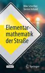 Titel: "Elementarmathematik der Straße"; Autoren: Mike Scherfner, Torsten Volland; gelbes Straßenschilddesign.