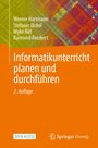 Werner Hartmann: Informatikunterricht planen und durchführen, Buch
