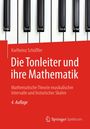 Karlheinz Schüffler: Die Tonleiter und ihre Mathematik, Buch