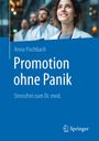 Anna Fischbach: Promotion ohne Panik, Buch