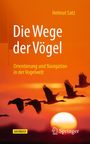 Titel: "Die Wege der Vögel" von Helmut Satz. Untertitel: "Orientierung und Navigation in der Vogelwelt". Silhouette von fliegenden Vögeln vor Sonnenuntergang.