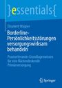 Titel: "Borderline-Persönlichkeitsstörungen versorgungswirksam behandeln". Autorin: Elisabeth Wagner. Blaues Hintergrunddesign, Springer-Logo.