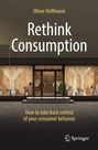 Oliver Hoffmann: Rethink Consumption, Buch