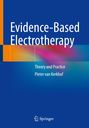 „Evidence-Based Electrotherapy: Theory and Practice“ von Pieter van Kerkhof. Logo von Springer unten.