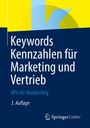 Willy Schneider: Keywords Kennzahlen für Marketing und Vertrieb, Buch