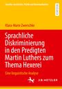 Titel: Sprachliche Diskriminierung in den Predigten Martin Luthers zum Thema Hexerei. Farben: Gelb und Rot.