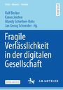 "Fragile Verlässlichkeit in der digitalen Gesellschaft" auf blauem Hintergrund, mit Autoren und dem Verlag J.B. Metzler.