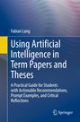 „Using Artificial Intelligence in Term Papers and Theses“ von Fabian Lang. Blauer Hintergrund mit wellenförmigem Muster.