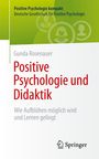 „Positive Psychologie und Didaktik“ von Gunda Rosenauer, erscheint bei Springer. Grüner Hintergrund mit Symbolen.