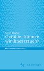 Buchtitel: "Gefühle – können wir ihnen trauen?" von Achim Stephan. Hintergrund in Blau mit geometrischem Muster.