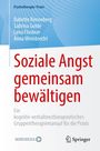 Babette Renneberg: Soziale Angst gemeinsam bewältigen, Buch