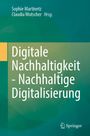 Titel: "Digitale Nachhaltigkeit – Nachhaltige Digitalisierung". Herausgeber: Sophie Martinetz, Claudia Wutscher. Logo: Springer.