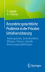 E. Ludolph: Besondere gutachtliche Probleme in der Privaten Unfallversicherung, Buch