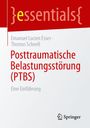 "Posttraumatische Belastungsstörung (PTBS): Eine Einführung" von Emanuel Lucien Esser und Thomas Schnell. Rotes Design. Springer-Logo.
