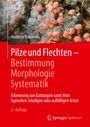Andreas Bresinsky: Pilze und Flechten - Bestimmung, Morphologie, Systematik, Buch
