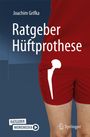 Text: „Joachim Grifka Ratgeber Hüftprothese“. Person in roter Kleidung; weißes Hüftprothesen-Symbol über der Hüfte.