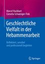 Marcel Hackbart: Geschlechtliche Vielfalt in der Hebammenarbeit, Buch