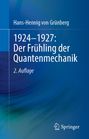 Hans-Hennig von Grünberg, 1924-1927: Der Frühling der Quantenmechanik, 2. Auflage. Blaues abstraktes Design mit Springer-Logo.
