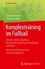"Komplextraining im Fußball", Autoren: Daniel Memmert, Johannes Uhlig. Rotes und grünes Cover mit sportlichen Symbolen.