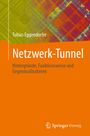 Tobias Eggendorfer: Netzwerk-Tunnel, Buch