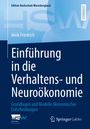 Titel: Einführung in die Verhaltens- und Neuroökonomie. Name: Meik Friedrich. Blautöne, Hochschul- und Verlagslogos.