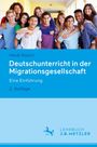 Heidi Rösch: Deutschunterricht in der Migrationsgesellschaft, Buch