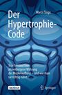 „Der Hypertrophie-Code“ von Marco Toigo. „True Tension Time als verborgene Währung des Muskelaufbaus“. Bauchmuskeln-Illustration.