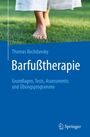 Thomas Bochdansky: Barfußtherapie, Buch