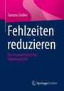 Tamara Zeidler: Fehlzeiten reduzieren, Buch