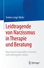 Andrea Lange-Weihs: Leidtragende von Narzissmus in Therapie und Beratung, Buch
