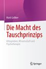 "Die Macht des Tauschprinzips: Alltagsleben, Wissenschaft und Psychotherapie." Lila-weißes Cover, Springer-Logo.