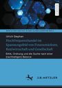 Ulrich Stephan: Hochfrequenzhandel im Spannungsfeld von Finanzmärkten, Realwirtschaft und Gesellschaft, Buch