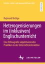 „Heterogenisierungen im (inklusiven) Englischunterricht“ von Rajmund Bethge. Gelber und lila Hintergrund.