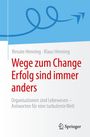 Titel: "Wege zum Change Erfolg sind immer anders". Autoren: Renate Henning, Klaus Henning. Oben blauer Pfeil.