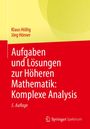 „Aufgaben und Lösungen zur Höheren Mathematik: Komplexe Analysis“, 5. Auflage. Autoren: Klaus Höllig, Jörg Hörner. Cover in Gelb-Rot.
