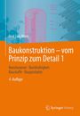 José Luis Moro: Baukonstruktion - vom Prinzip zum Detail 1, Buch