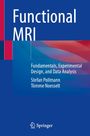 "Functional MRI: Fundamentals, Experimental Design, and Data Analysis" von Stefan Pollmann, Tömme Noesselt. Zweite Auflage. Springer-Logo.